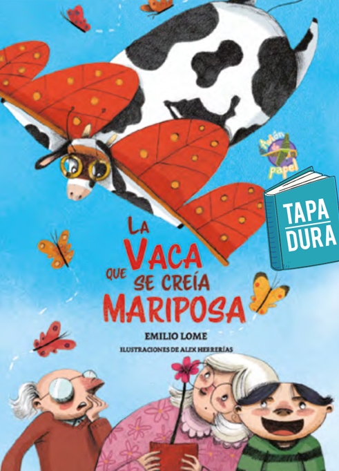 La Vaca Que Se Cre A Mariposa Tapa Dura Enlace Editorial